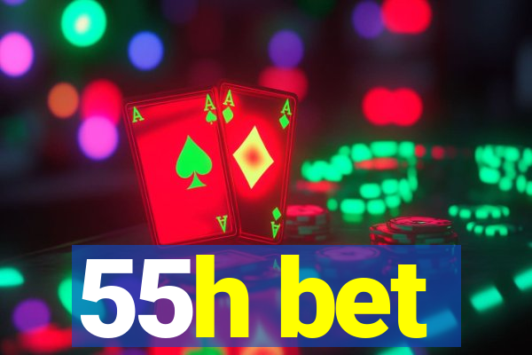 55h bet